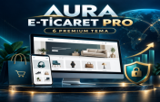 Aura E-Ticaret PRO Satışa Sunuldu: Profesyonel E-Ticaret Altyapısı